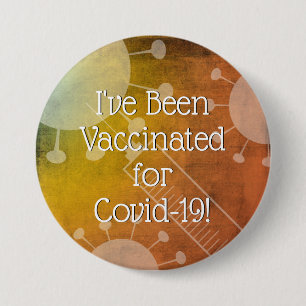 I've Been Vaccinated for Covid-19, Orange Grunge Button