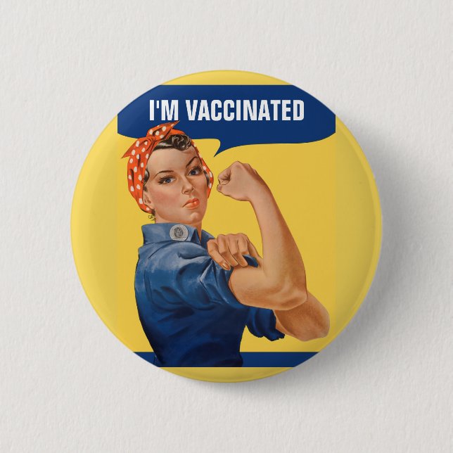 I've Been Vaccinated Rosie the Riveter Button (Front)