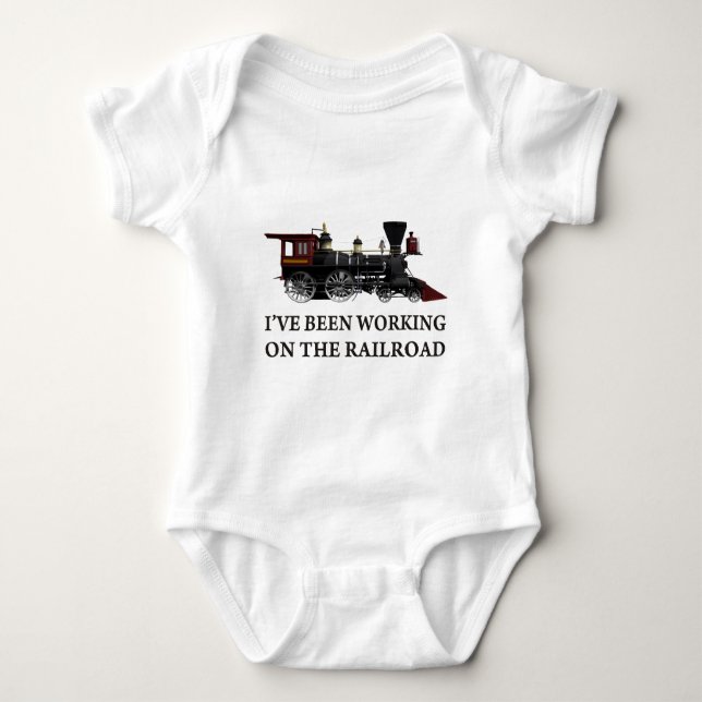 I've Been Working On The Railroad Baby Bodysuit (Front)