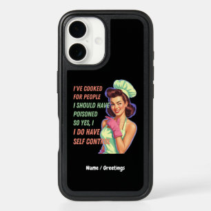 Ive Cooked For People I Should Have Poisoned Funny iPhone 16 Case