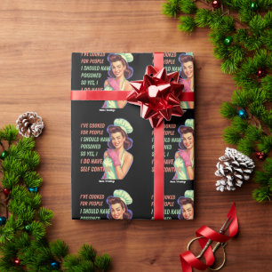 Ive Cooked For People I Should Have Poisoned Funny Wrapping Paper