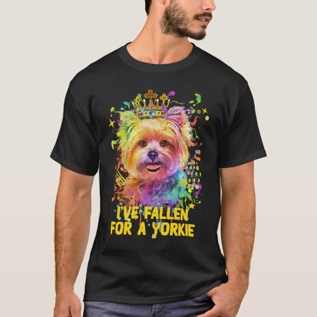Ive Fallen for a Yorkie  Yorkshire Terrier Humor T-Shirt (Front)