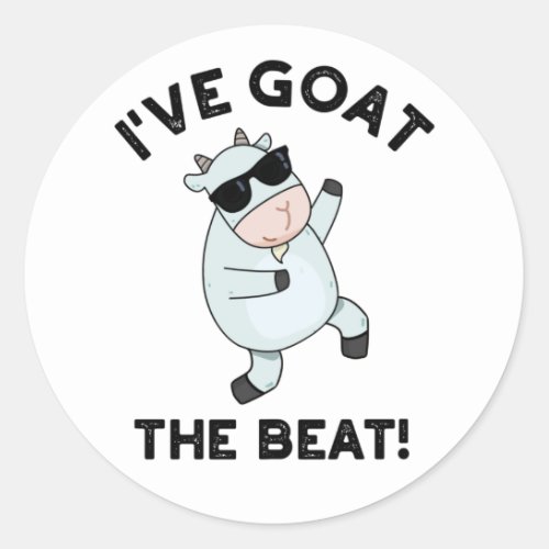 Ive Goat The Beat Funny Animal Pun  Classic Round Sticker