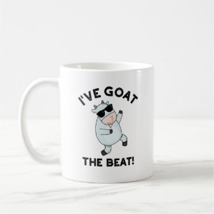 I've Goat The Beat Funny Cool Animal Pun  Coffee Mug