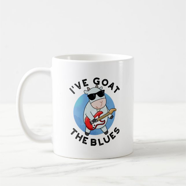 I've Goat The Blues Funny Animal Pun  Coffee Mug (Left)