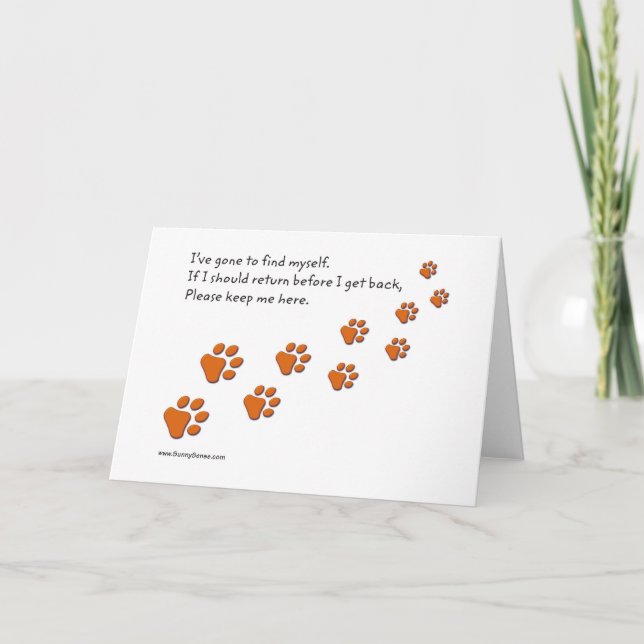 I've Gone to Find Myself Paw Prints greeting cards (Front)