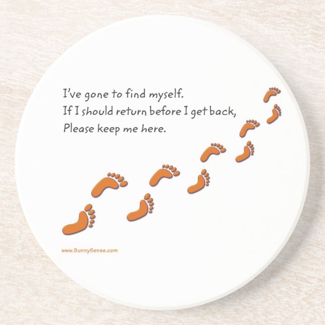I've Gone to Find Myself w/Footprints Coasters (Front)