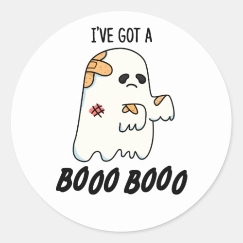 Ive Got A Boo Boo Funny Halloween Ghost Pun Classic Round Sticker