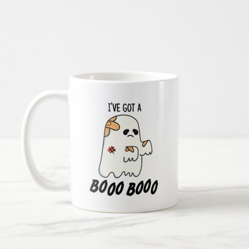 Ive Got A Boo Boo Funny Halloween Ghost Pun Coffee Mug