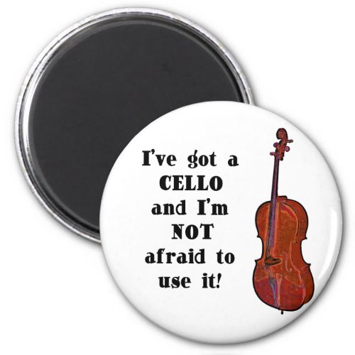 Ive Got a Cello Magnet