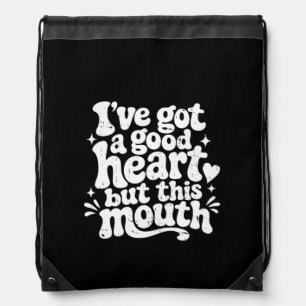 Ive Got A Good Heart But This Mouth Sassy Retro Drawstring Bag