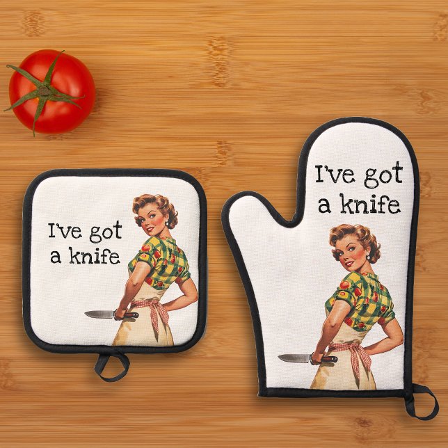 I've Got a Knife Sarcastic Retro Housewife Oven Mitt & Pot Holder Set (Creator Uploaded)