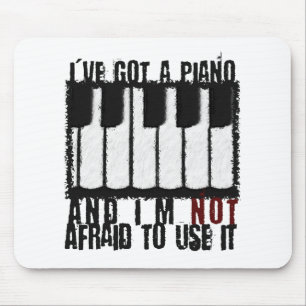 I've Got a Piano Mouse Pad