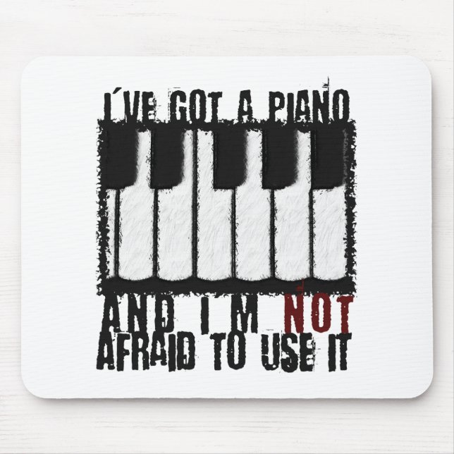 I've Got a Piano Mouse Pad (Front)