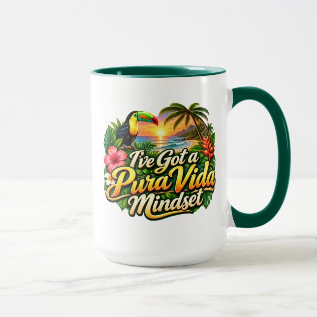 I've Got A Pura Vida Mindset Mug (Right)