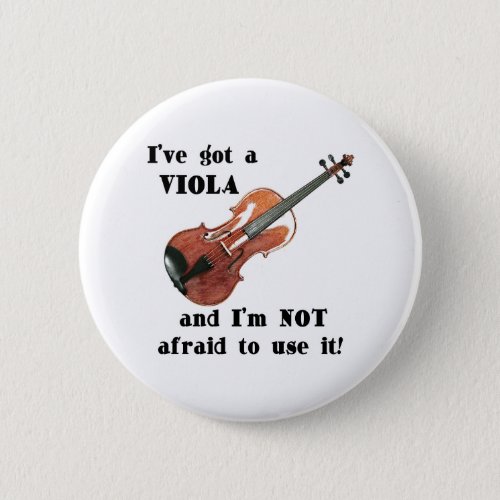 Ive Got a Viola Button