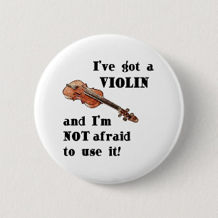 I've Got a Violin Button