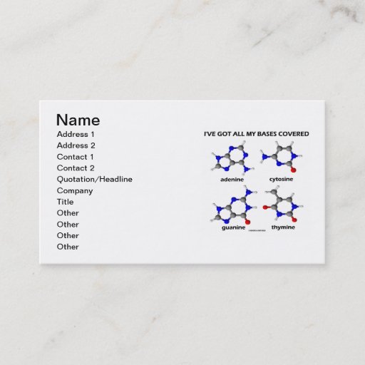 Customizable I've Got All My Bases Covered (Nucleobases) Business Card Template