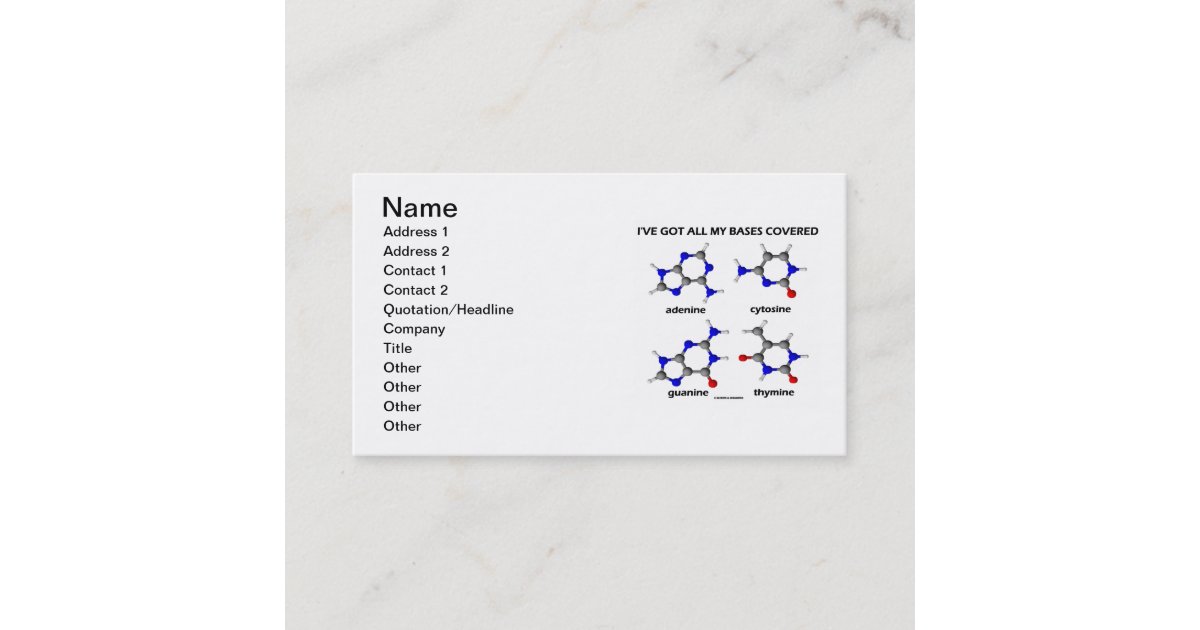 I've Got All My Bases Covered (Nucleobases) Business Card Zazzle