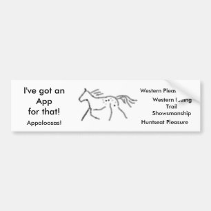 I've got an Appfor that! Appaloosas Bumper Sticker