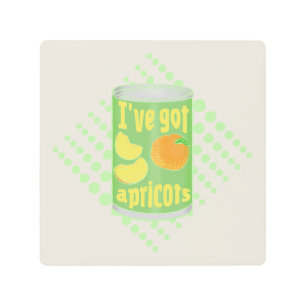 I've got apricots Tin of fruit Metal Print