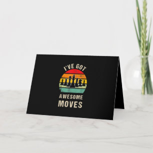 Ive Got Awesome Moves Chess Player Card