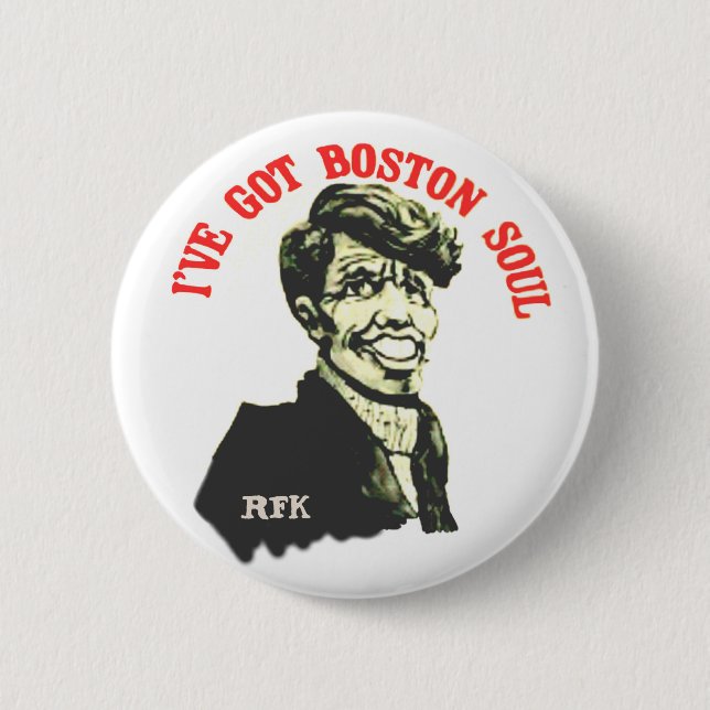 I've Got Boston Soul Button (Front)
