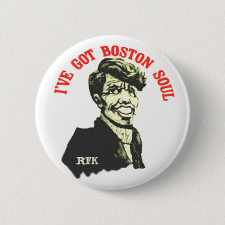 I've Got Boston Soul Button