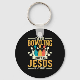 I've Got Bowling In My Veins Jesus In My Heart Keychain