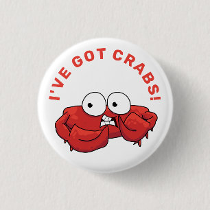 I've Got Crabs T-Shirt Button