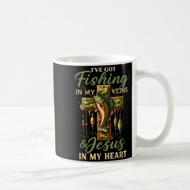 I've Got Fishing In My Veins &amp; Jesus In My Hea Coffee Mug (Right)