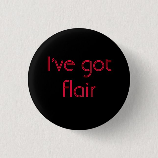 I've got Flair Button (Front)