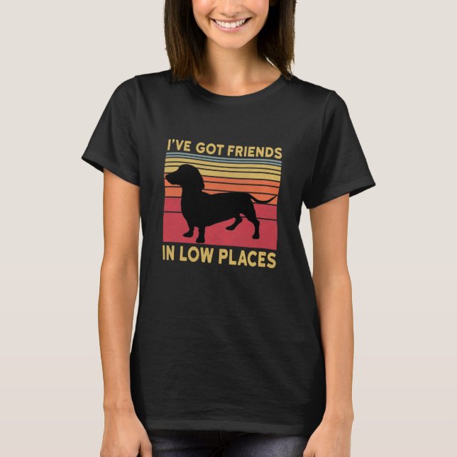 ive got friends in low places T-Shirt (Front)