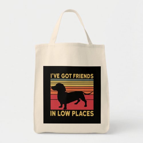 Ive got friends in low places tote bag