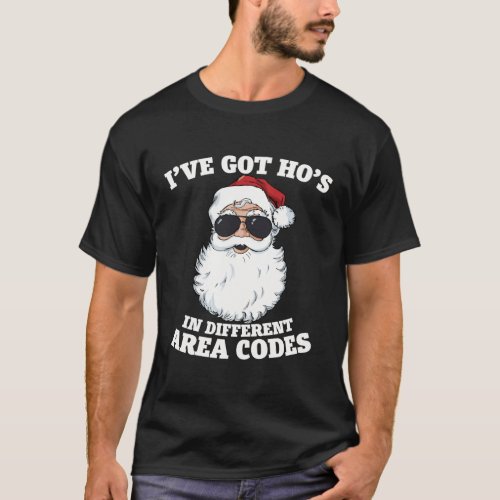 IVe Got HoS In Different Area Codes Funny Santa  T_Shirt