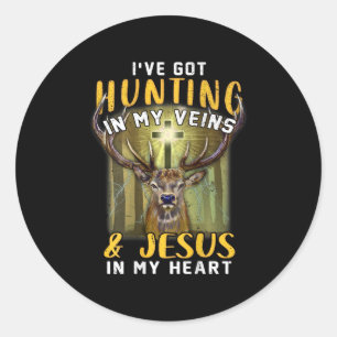 I've Got Hunting In My Veins Jesus In My Heart Classic Round Sticker