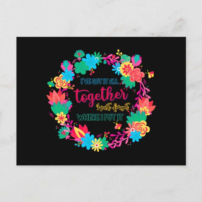 I've Got It All Together I Just Forgot Where I Put Postcard (Front)