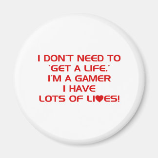 I've Got Lots Of Lives - Gamer Gaming Video Games Magnet