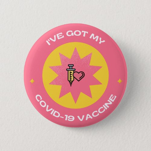 Ive Got My Covid_19 Vaccine Cute Pink Typography  Button