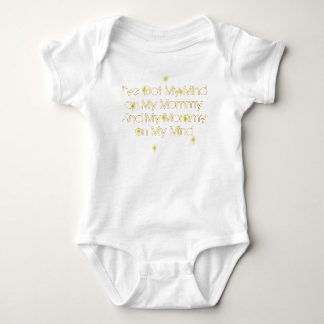I've Got My Mind on My Mommy Baby Bodysuit (Front)