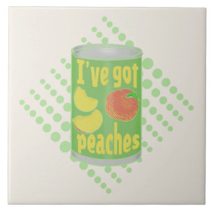 I've got peaches Tin of fruit Ceramic Tile