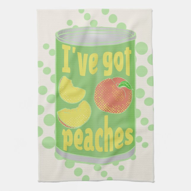 I've got peaches Tin of fruit Kitchen Towel (Vertical)