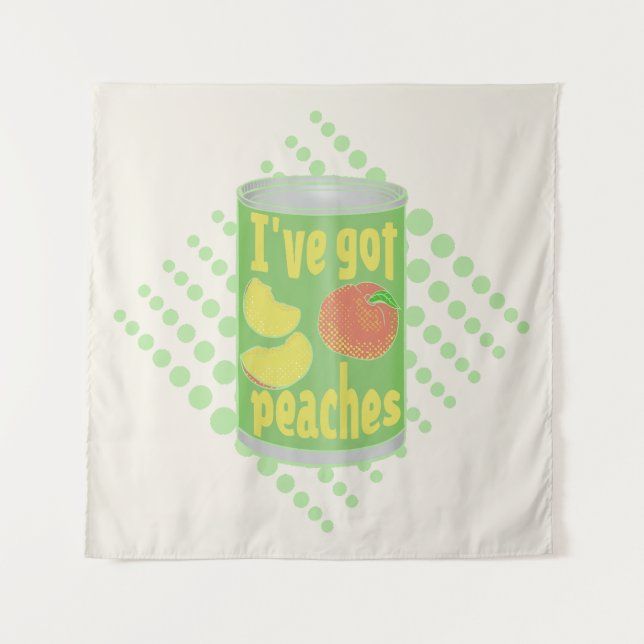 I've got peaches Tin of fruit Tapestry (Front)