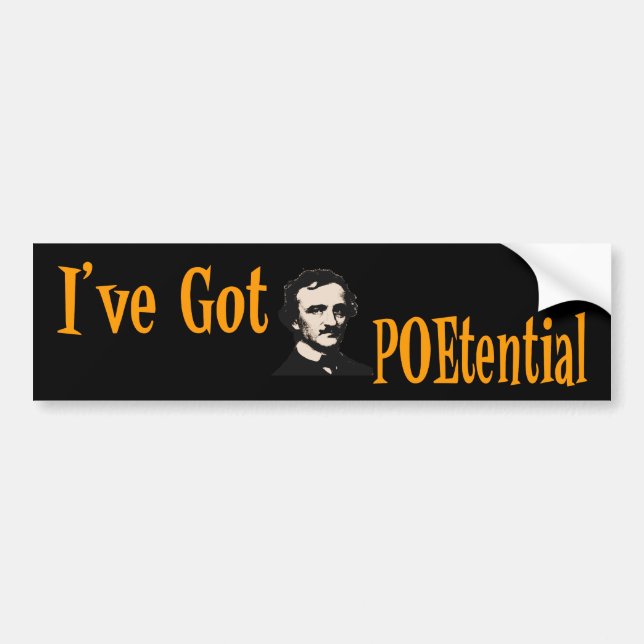 I've Got POEtential Bumper Sticker (Front)
