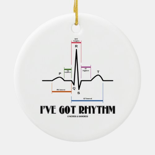 I've Got Rhythm (EKG/ECG Heartbeat) Ceramic Ornament