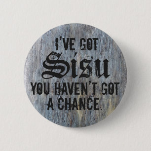 I've Got Sisu 1 Button Template
