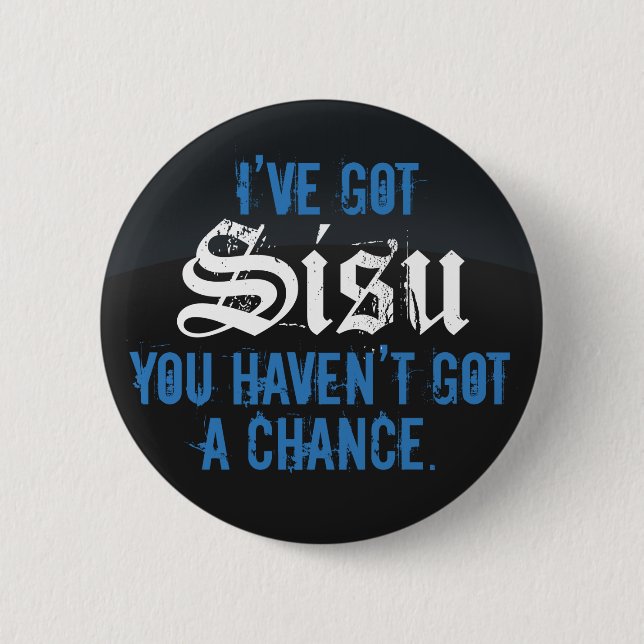 I've Got Sisu Dark 3 Button Template (Front)
