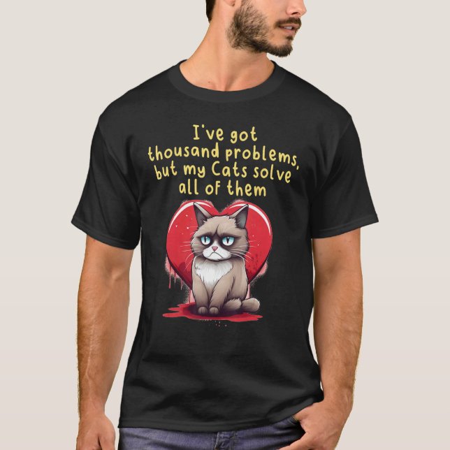 I've got thousand Problems, funny Cats Costume T-Shirt (Front)