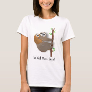 "I've Got Your Back" Baby on Mom Sloth's Back" T-Shirt