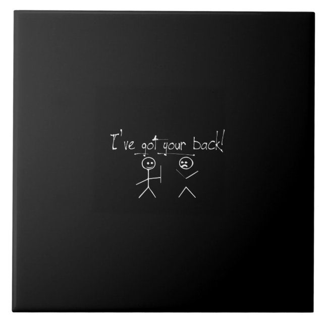 i've got your back ceramic tile (Front)